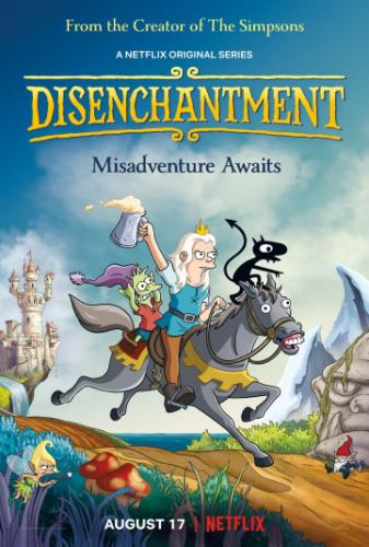 ����� ������������� / Disenchantment (2018)