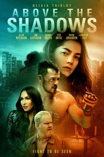 ����� �������-��������� / Above the Shadows (2019)