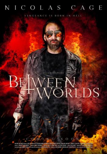 ����� ����� ������ / Between Worlds (2018)