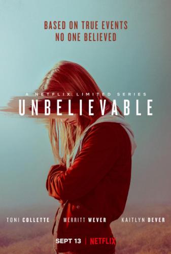 ����� ����������� / Unbelievable (2019)