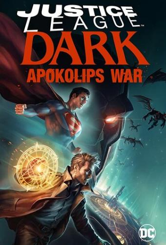 ����� ������ ���� ��������������: ����� ������������ / Justice League Dark: Apokolips War (2020)