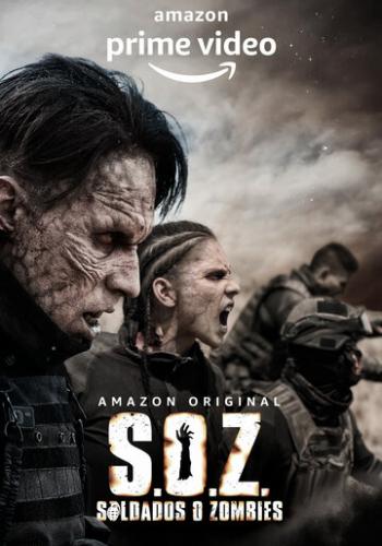 ����� �������-����� / S.O.Z: Soldados o Zombies (2021)