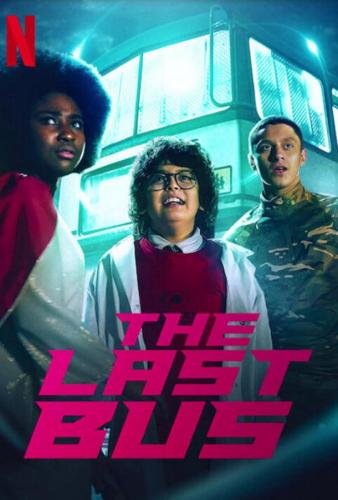 ����� ��������� ������� �� ����� / The Last Bus (2022)