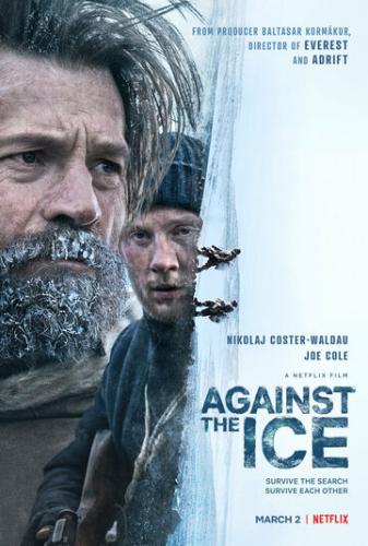 ����� ������ �� ����� / Against the Ice (2022)