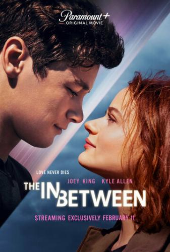 ����� ����� ����� � ������ / The In Between (2022)