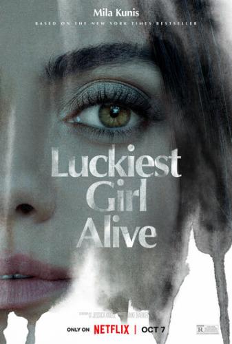 ����� ����� ������� ������� / Luckiest Girl Alive (2022)