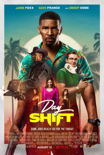 ����� ������� ����� / Day Shift (2022)