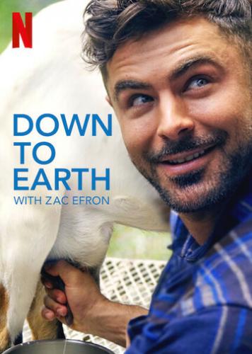 ����� ������ ����� � ����� ������� / Down to Earth with Zac Efron (2020)