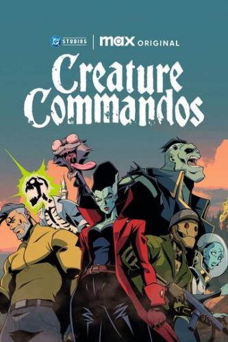 ����� �������-��������� / Creature Commandos (2024)