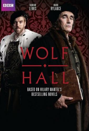 ����� ������ ��� / Wolf Hall (2015)