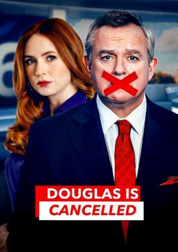 ����� ������ ���������� / Douglas Is Cancelled (2024)